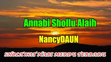 Annabi Shollu Alaih - NancyDAUN Lyrics