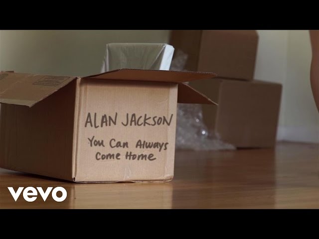 Alan Jackson - You Can Always Come Home