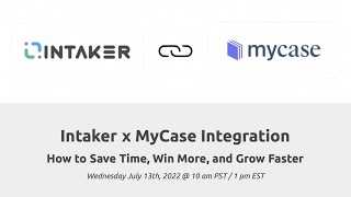 Webinar: Intaker x MyCase Integration