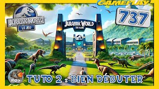 TUTO 2 : BIEN DÉBUTER ► JURASSIC WORLD: Le Jeu 737 - royleviking