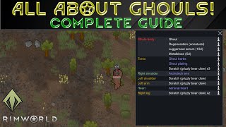 ALL ABOUT GHOULS! Guide For RIMWORLD ANOMALY Tips Tutorial
