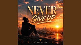 Never Give Up