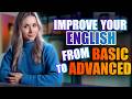 Improve your  english vocabulary from basic to advanced