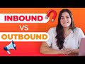 Inbound Marketing vs Outbound Marketing Strategies