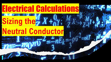 Electrical Calculations Neutral Load Calculation Review  2017 2020