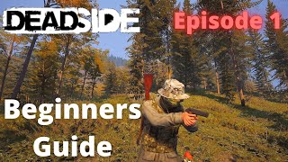 Deadside - Beginners guide - Episode 1