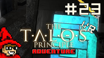 The Talos Principle VR Adventure || E23 || Uriel4