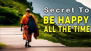 Simple But True Secrets to Happiness To Live A Happy Life Everyday - Zen Master Story