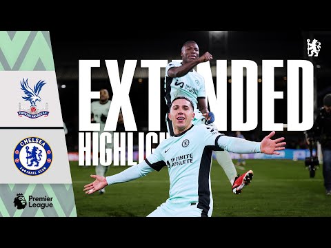 Crystal Palace 1-3 Chelsea | Highlights – EXTENDED | Premier League 2023/24