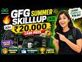 GFG Summer SkillUp 2026 🔥 | Win ₹20,000 Cash Prize 💰 + Exclusive Swags 🎁 + Internships 🚀