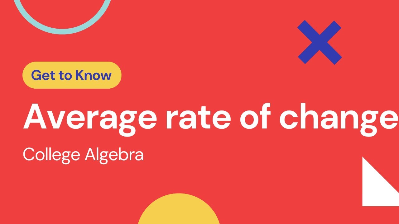 functions-and-relations-part-6-average-rate-of-change-college
