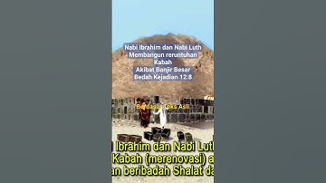 Nabi Ibrahim dan Nabi Luth membangun Kabah #sejarah #kajian #quran #bible #shorts