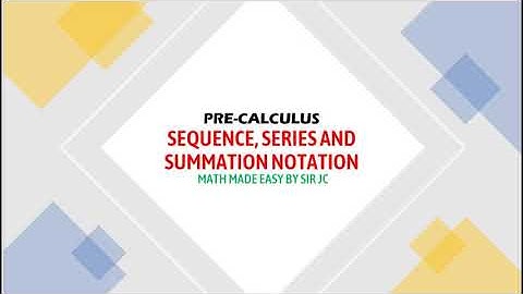 [PRECAL] Sequence, Series and Summation Notation