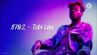 8702 - Tobi Lou ft. Davionne (Lyrics)