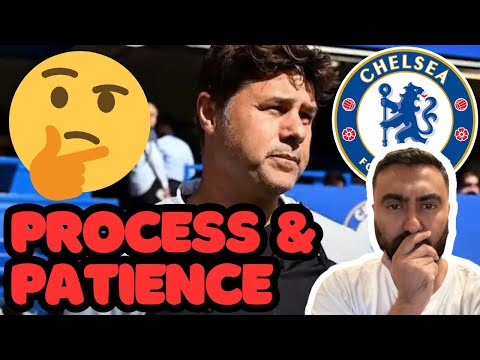 PROCESS u0026 PATIENCE IS THE MESSAGE FROM POCHETTINO!! Where Is Chelsea Football Club Heading??