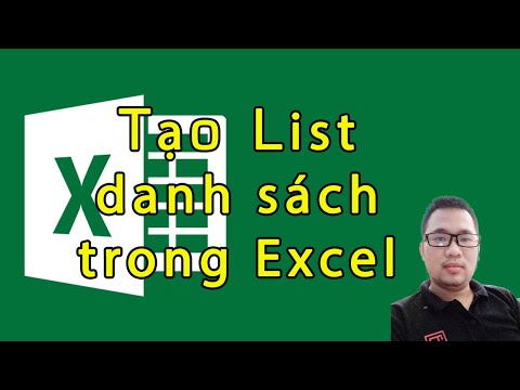 Hướng dẫn tạo LIST danh sách trong Excel, List drop down