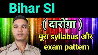 Bihar police SI syllabus 2023| bihar police daroga exam pattern in hindi | important topic