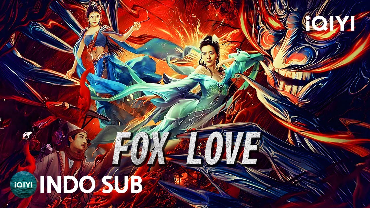 【INDO SUB】FOX LOVE | Fantasi/Drama/Sejarah China | iQIYI Film Tiongkok