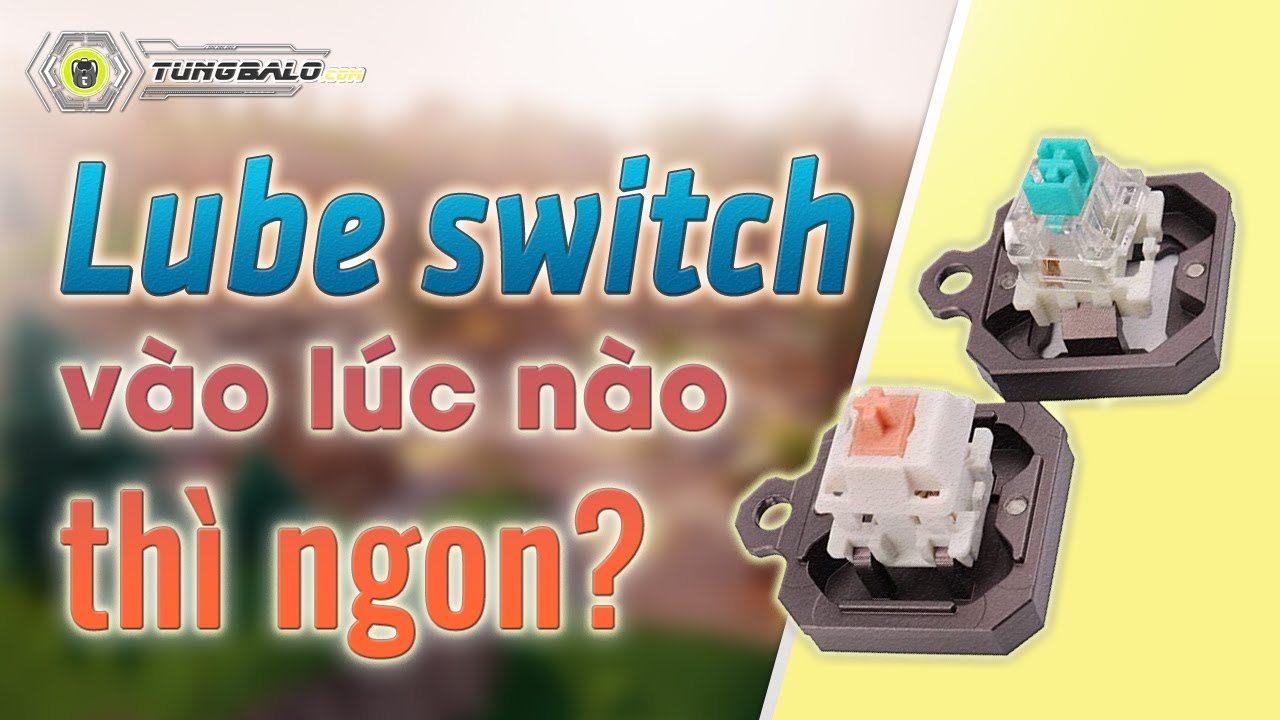 Outline Video LUBE SWITCH lúc nào thì NGON? | BURN-IN SWITCH bàn phím cơ | Soundtest KTT Mint burn-in & lubed