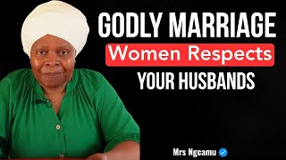 Mrs Ngcamu On Godly Marriage & ungodly Marriage, Cause Of Divorce Nowadays, God's Covenant