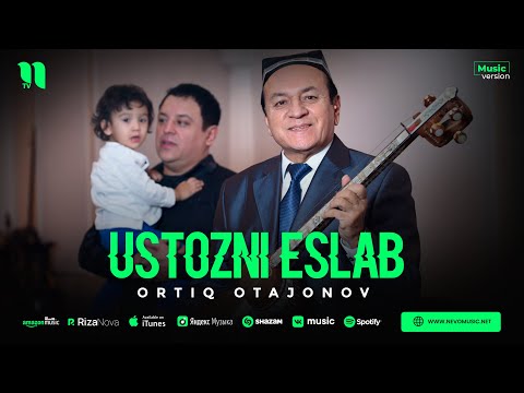 Ortiq Otajonov Ustozni Eslab Audio