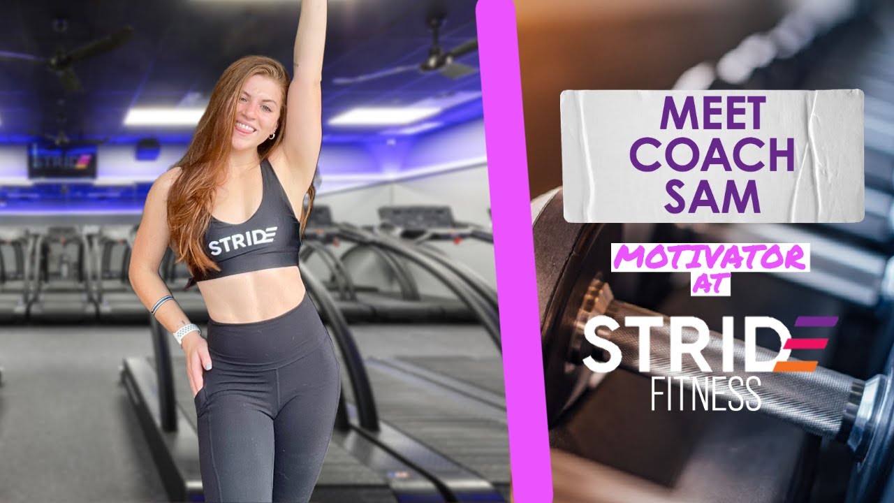 Meet Coach Sam at Stride Fitness - YouTube