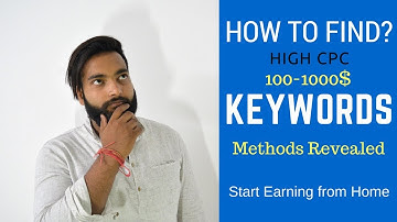 How to Find High CPC 100-1000$ Keywords with Live Proof
