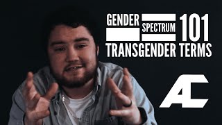 Gender Spectrum 101 | Transgender Terms