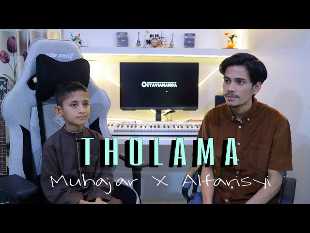 THOLAMA by Muhajar Octaviananda - Alfarisyi || Cover Song 2024 class=