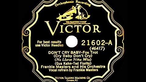 1928 Frankie Masters - Don’t Cry Baby (Cry Baby Don't Cry) (Frankie Masters, vocal)