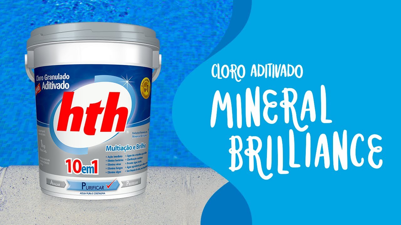 Conheça o hth® Cloro Aditivado Mineral Brilliance 10em1™