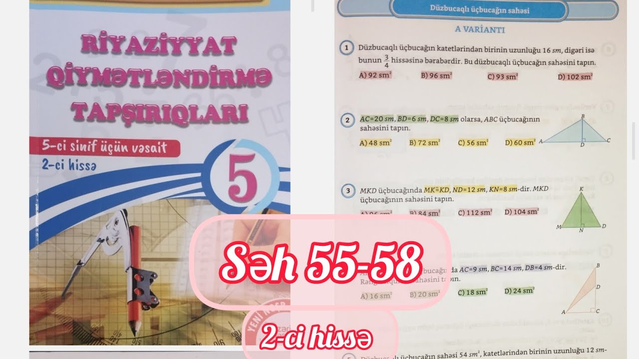 5-ci sinif riyaziyyat qiymətləndirmə səh 55,56,57,58. Namazov 2-ci hissə. Düzbucaqlı üçbucağın sahəs