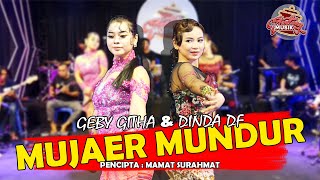 MUJAER MUNDUR - GEBY GITHA & DINDA DF