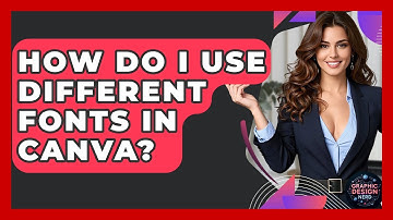 How Do I Use Different Fonts In Canva? - Graphic Design Nerd