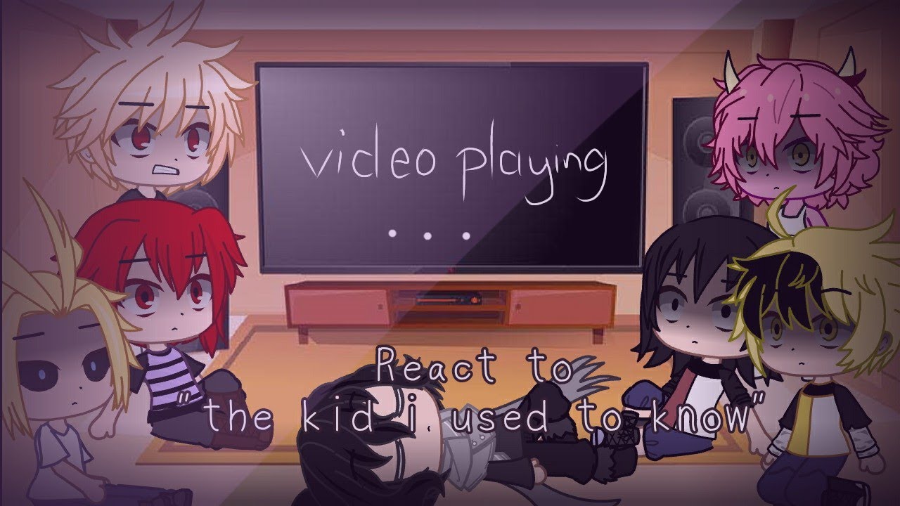 Bakusquad and all might react to the kid I used to know || Hero Au