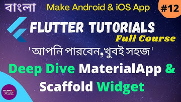 Flutter Bangla Tutorial | 12 | Deep Dive MaterialApp & Scaffold Widgets