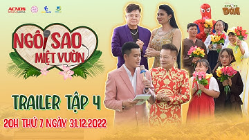 Ngôi Sao Miệt Vườn | Trailer Tập 4 | Khương Dừa | Minh Nhí | Châu Thanh | Ngọc Huyền