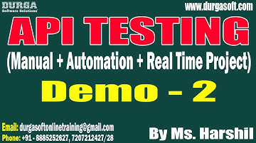 API TESTING tutorials || Demo - 2 || by Ms. Harshil On 05-10-2023 @8:30AM IST