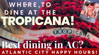 Dining restaurants at the Tropicana Atlantic City New Jersey