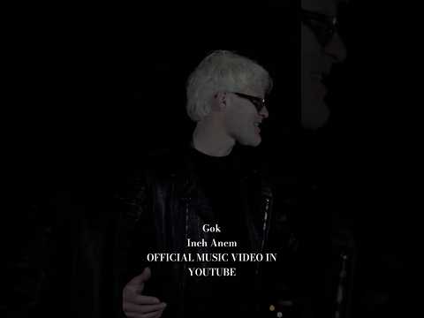 ❗️Premiere❗️ Gok Inch