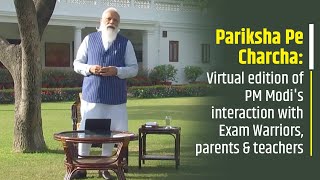 Pariksha Pe Charcha: Virtual edition of PM Modi's interaction with Exam Warriors, parents & teachers