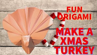 MAKE A CHRISTMAS TURKEY FROM PAPER OR A SERVIETTE ORIGAMI