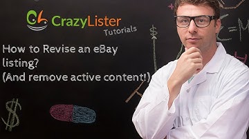 How to Revise a listing with CrazyLister (and remove active content!)