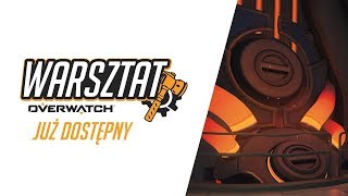 Przedstawiamy Warsztat | Overwatch