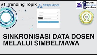 SIMBELMAWA - Sinkronisasi Data Dosen Melalui Simbelmawa - PKM Mahasiswa