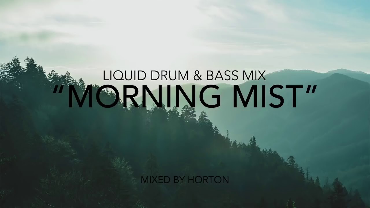 Liquid Drum and Bass - Morning Mist