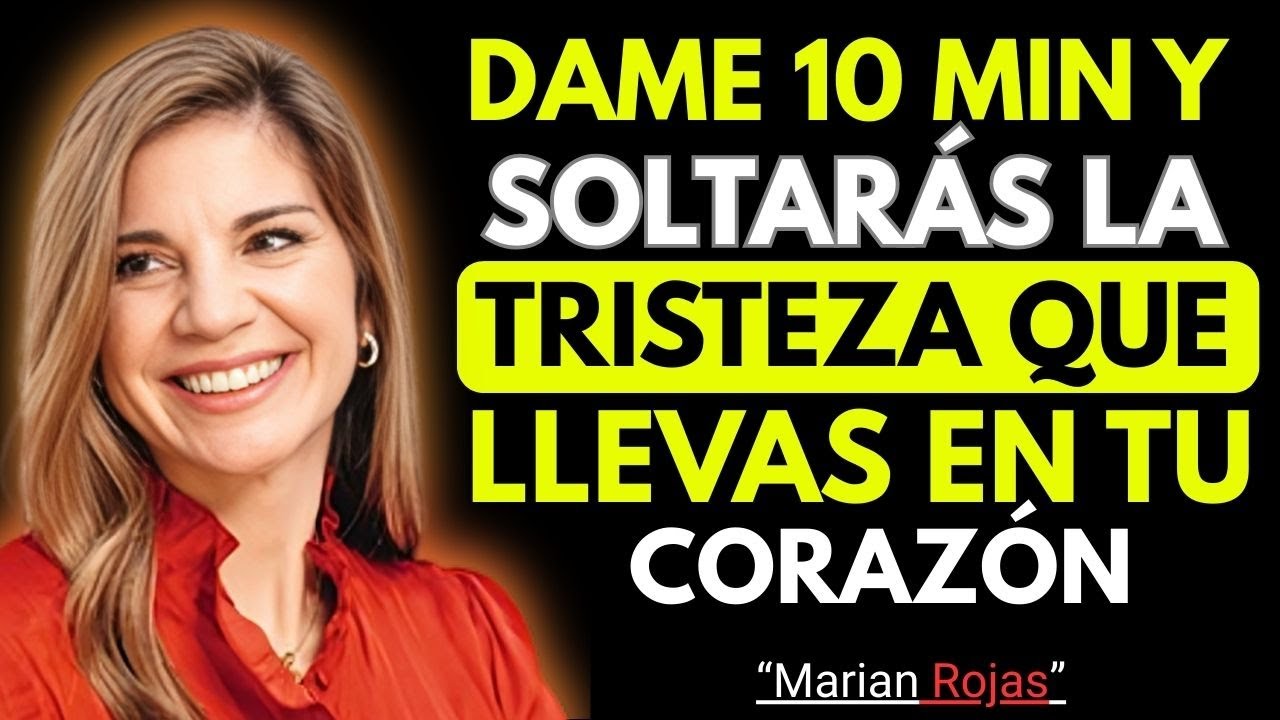 LIBÉRATE DEL PESO EMOCIONAL Y VUELVE A SONREÍR OTRA VEZ 💫 | MARIAN ROJAS