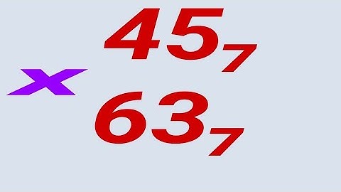 What is base multiplication? Multiply 45 base 7 and 63 base 7| let solve it step by steps.
