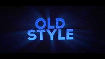OldStyle Intro.