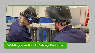 Welding In Action At Calvary Robotics!